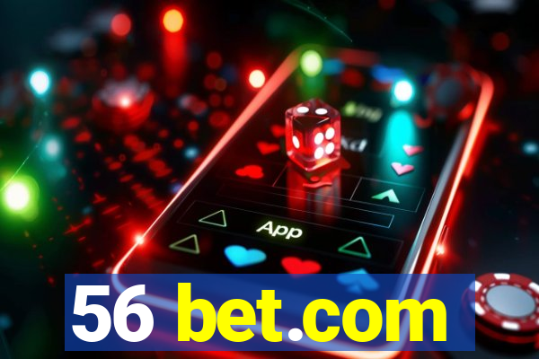 56 bet.com